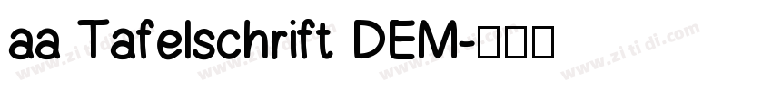aa Tafelschrift DEM字体转换